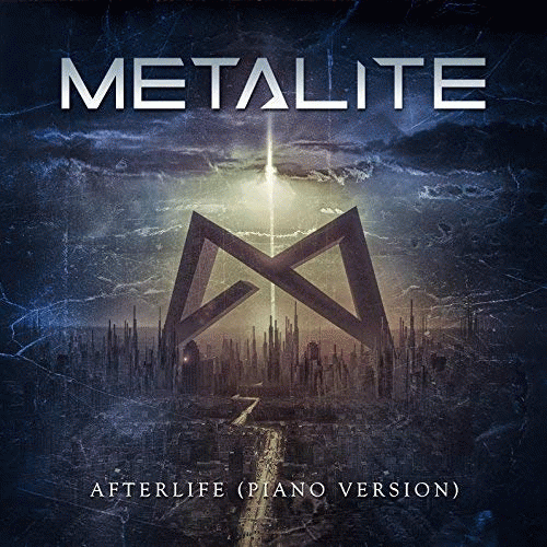 Metalite : Afterlife (Piano Version)